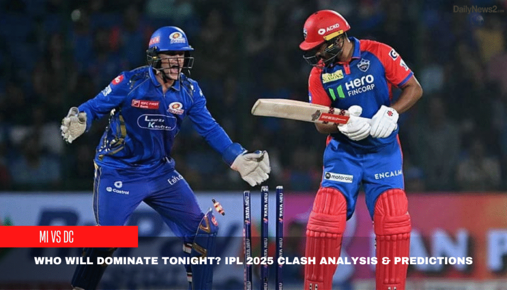 MI vs DC: Clash of Titans at Wankhede! 2 1 1 2