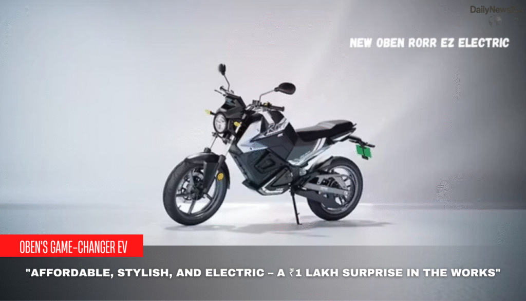 Oben Electric’s ₹1 Lakh EV Bike: Worth the Hype? 3 1 25 1