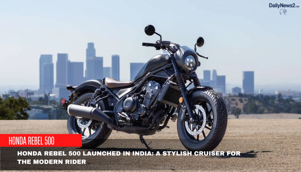 Honda Rebel 500 Launched in India at Rs.5.12 lakh: Bookings Open 1 T20 Womens World Cup 2025 1