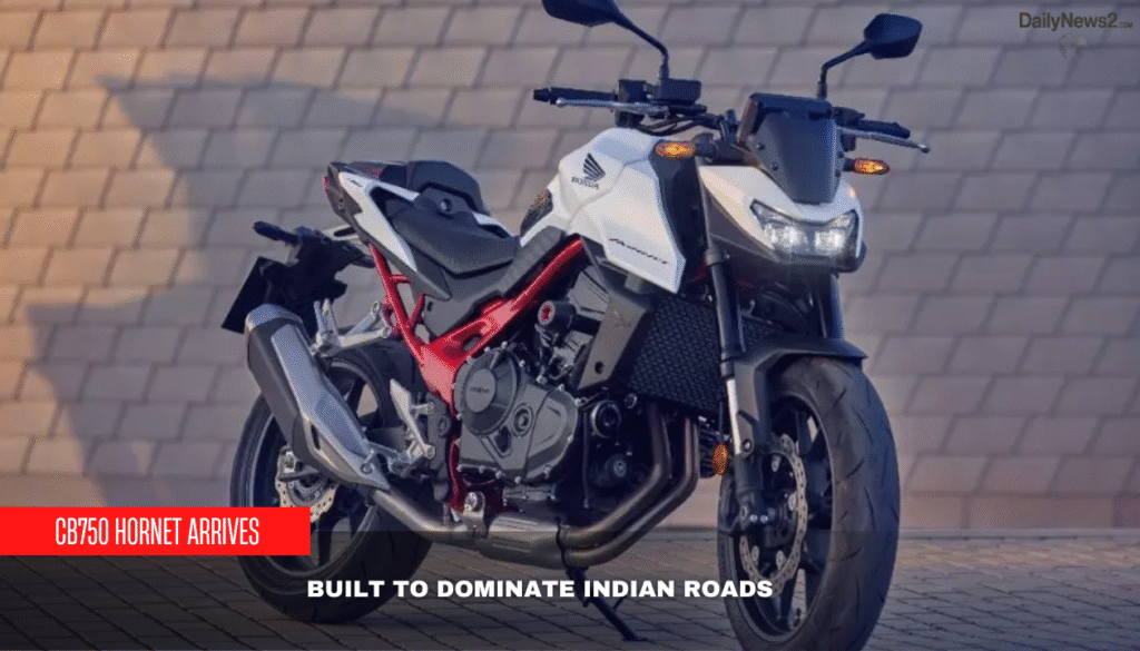 Honda CB750 Hornet Gears Up for India: Worth the Buzz? 2 1 8 10