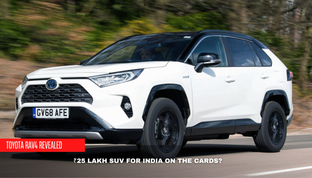 New Toyota RAV4 Unveiled – Is India’s ₹25L SUV Next? 1 1 12